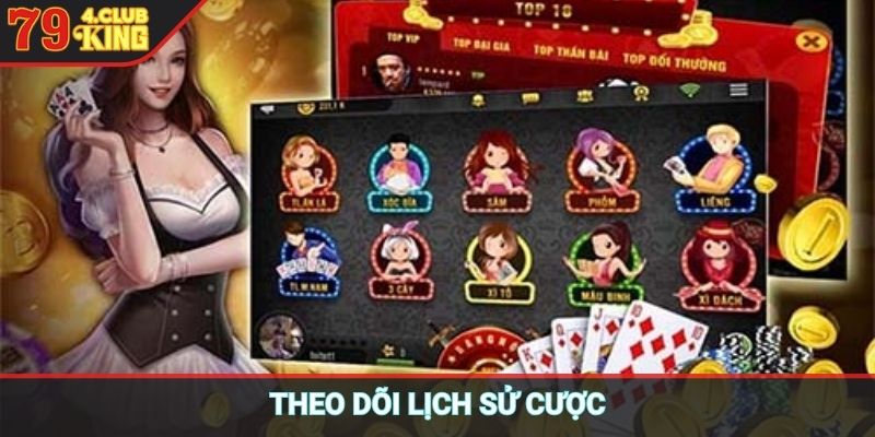 Theo dõi lịch sử cược